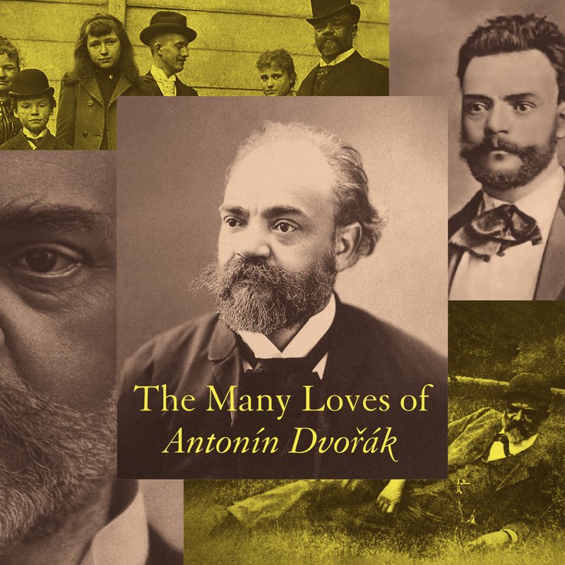 The Many Loves of Antonín Dvořák - Supraphon.cz